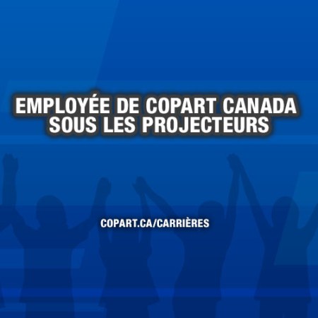 Employée de Copart Canada sous les projecteurs